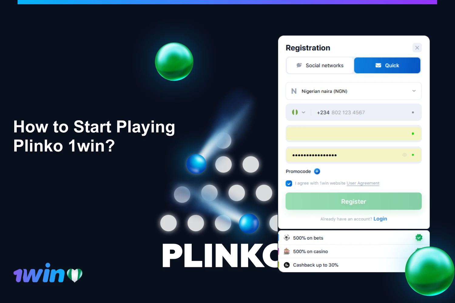 Every Nigerian player who wants to play at 1win Plinko must register and make a deposit