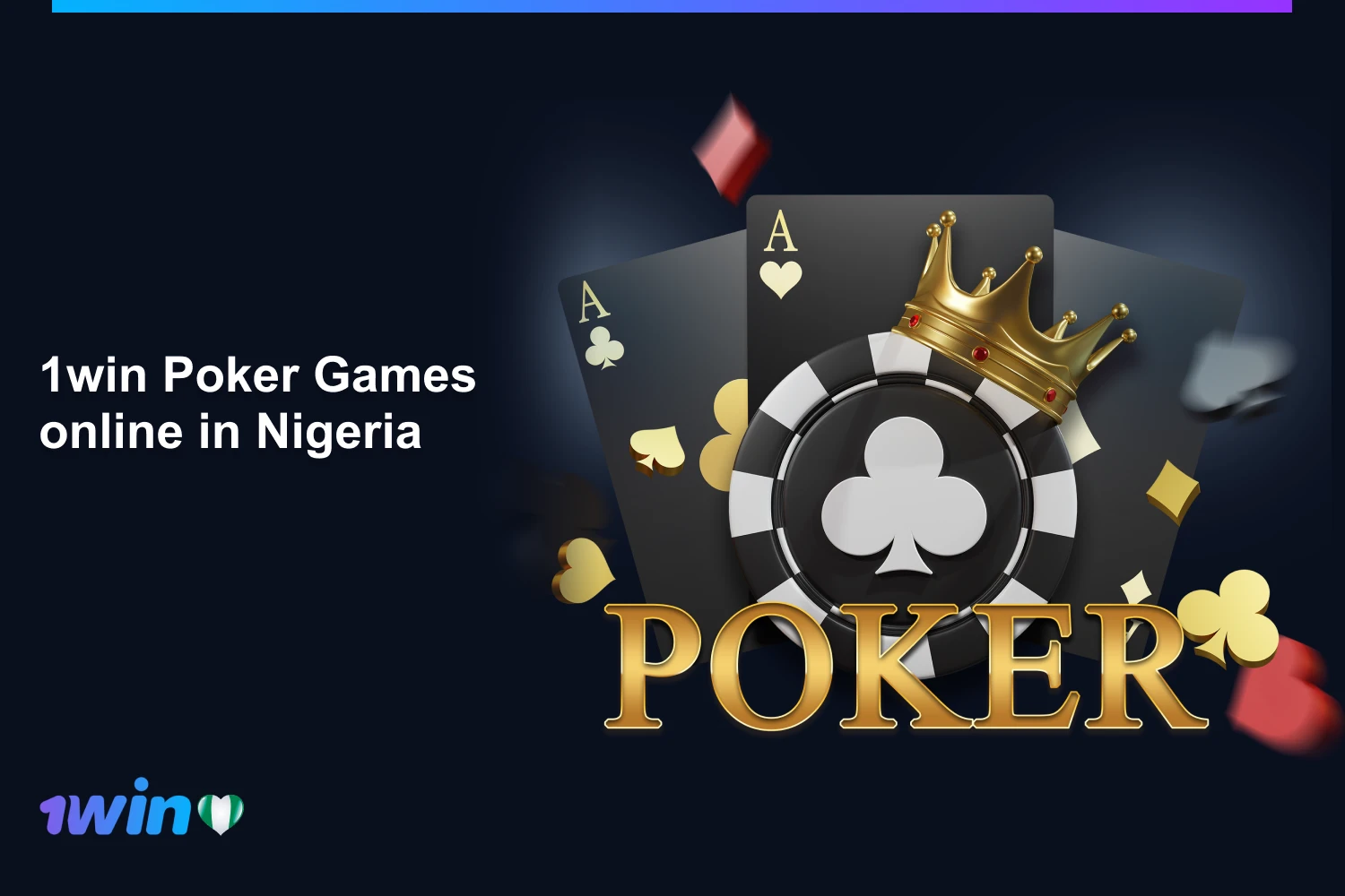 Nigerian players have a great opportunity to play over 350 exciting variations of 1win poker