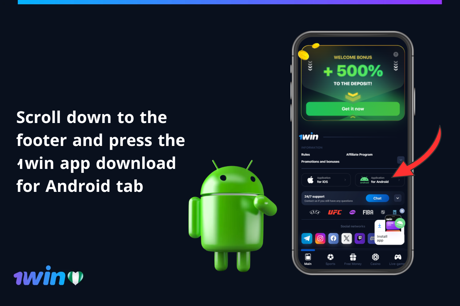 To download the app to an Android device, a user from Nigeria should scroll down the main page of the website and click on the 1win app download for the Android tab
