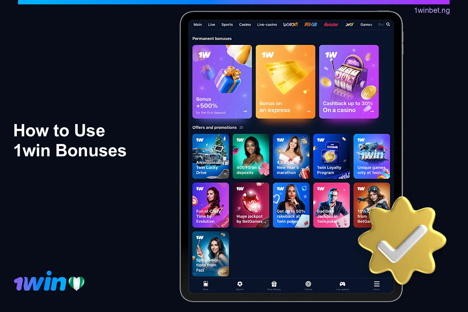 Each 1 win bonus is very easy to use, so players from Nigeria will have no problem activating their prize